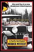 The Amber Crow and the Black Mariah
