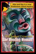 The Amber Crow and the Hooting Woman