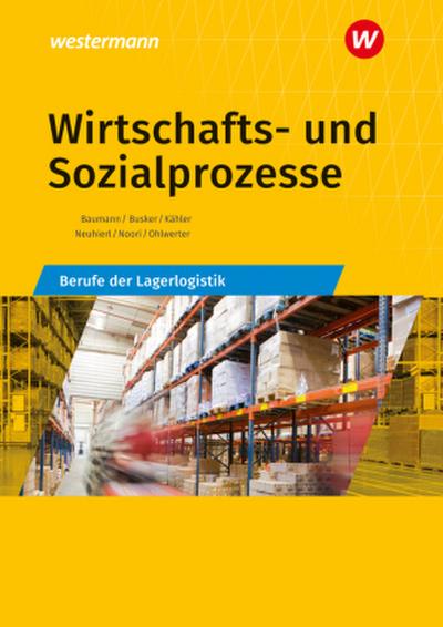 Wirtschafts- und Sozialprozesse. Berufe der Lagerlogistik Schulbuch