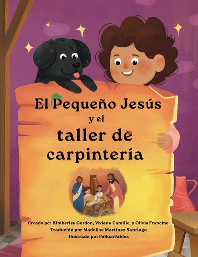 El Pequeño Jesús y el de carpintería (Little Jesus and the Carpenter’s Woodshop)