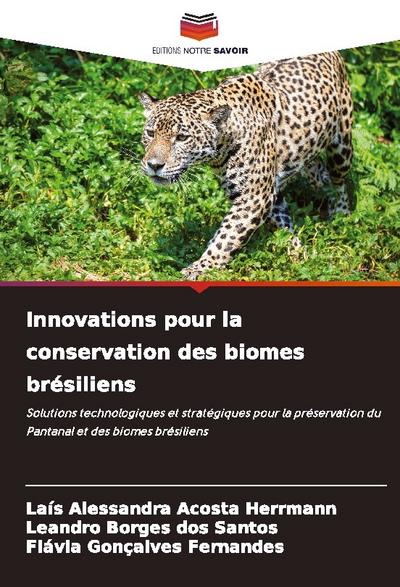 Innovations pour la conservation des biomes brésiliens