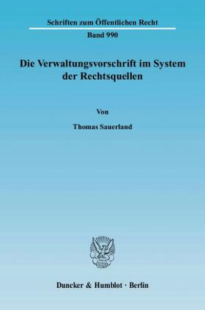 Die Verwaltungsvorschrift im System der Rechtsquellen.
