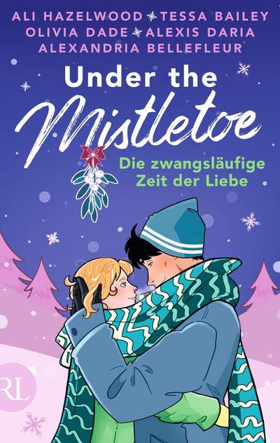 Under the Mistletoe - Die zwangsläufige Zeit der Liebe