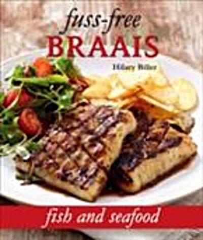 Fuss-free Braais: Fish and Seafood