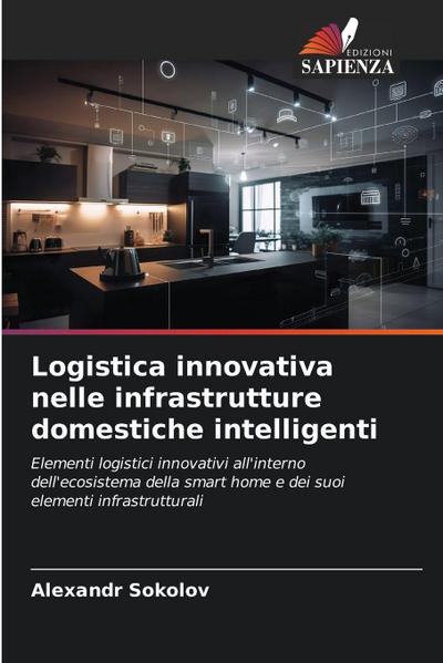 Logistica innovativa nelle infrastrutture domestiche intelligenti