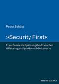 ’Security First’. Erwerbslose im Spann