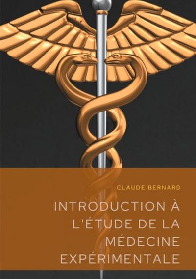 Introduction à l’étude de la médecine expérimentale