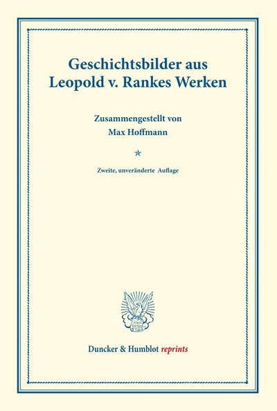 Geschichtsbilder aus Leopold v. Rankes Werken.