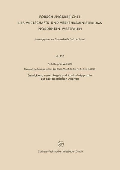 Entwicklung neuer Regel- und Kontroll-Apparate zur coulometrischen Analyse