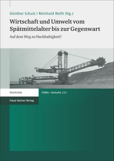 Wirtschaft und Umwelt vom Spätmittelalter bis zur Gegenwart