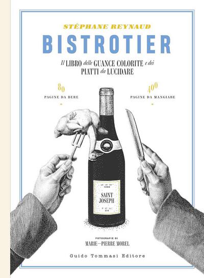 Bistrotier. Il libro delle guance colorite e dei piatti da lucidare