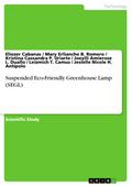 Suspended Eco-Friendly Greenhouse Lamp (SEGL)
