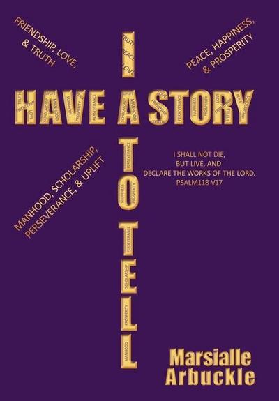 I Have a Story to Tell - Marsialle Arbuckle