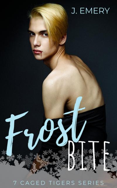 Frostbite (7 Caged Tigers, #1)