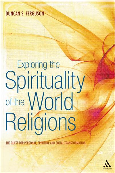 Exploring the Spirituality of the World Religions