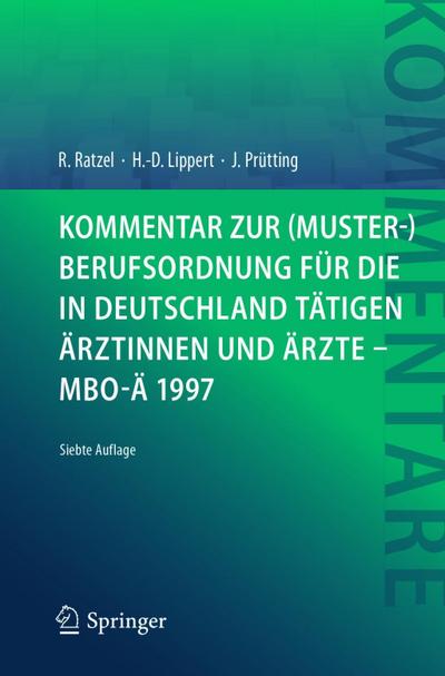 Kommentar zur (Muster-)Berufsordnung für die in Deutschland tätigen Ärztinnen und Ärzte - MBO-Ä 1997