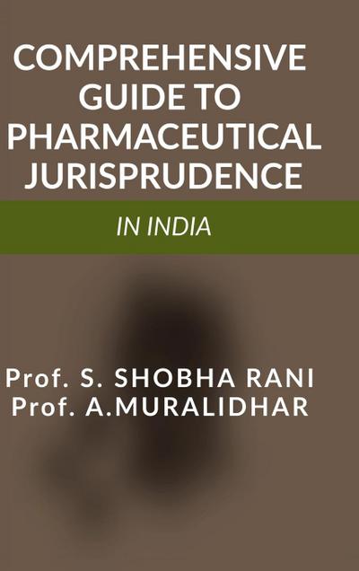 Comprehensive Guide to Pharmaceutical Jurisprudence in India