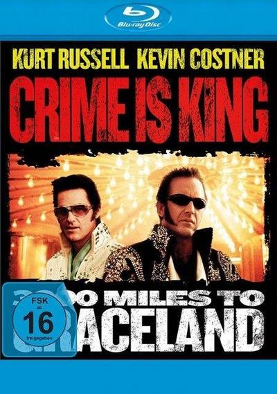 Crime is King - 3000 Miles to Graceland (Blu-ray)