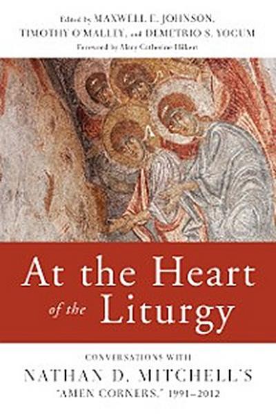 At the Heart of the Liturgy