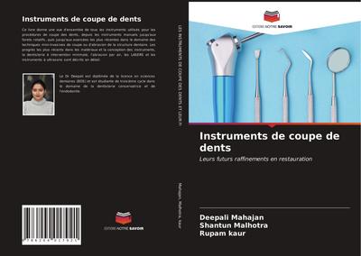 Instruments de coupe de dents