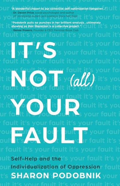 It’s Not (All) Your Fault