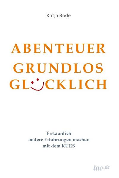 ABENTEUER GRUNDLOS GLÜCKLICH