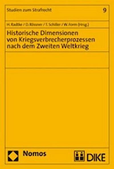 Historische Dimensionen von Kriegsverbrecherprozessen nach dem Zweiten Weltkrieg