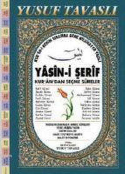 Yasin-i Serif ve Kurandan Secme Sureler