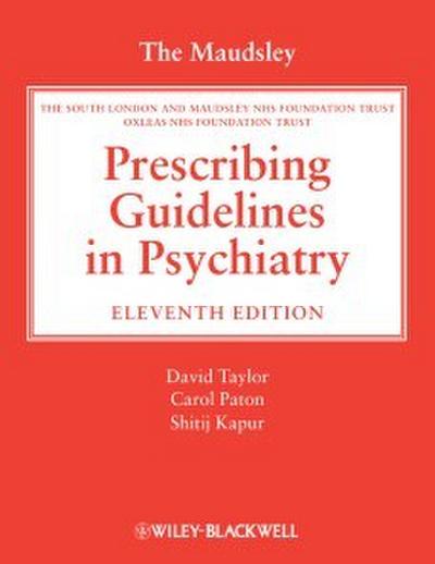 The Maudsley Prescribing Guidelines in Psychiatry