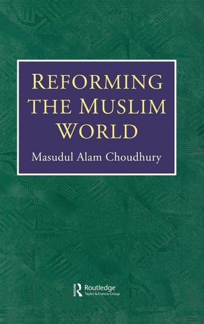 Reforming The Muslim World