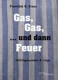 Gas, Gas,... und dann Feuer