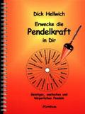 Erwecke die Pendelkraft in Dir