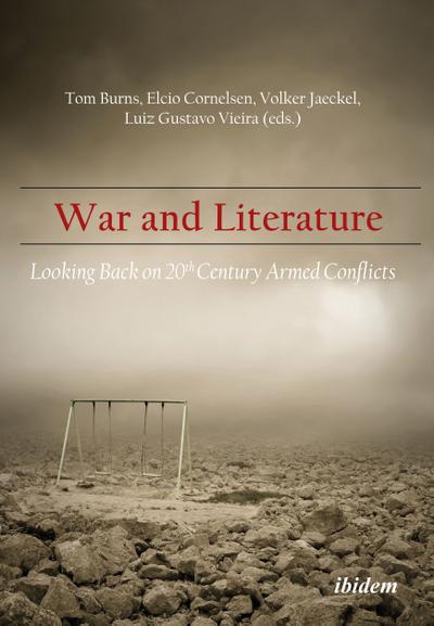 War and Literature: Looking Back on 20th Century Armed Conflicts