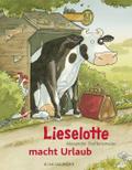 Lieselotte macht Urlaub von Alexander Steffensmeier | Buch