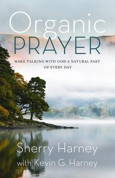 Organic Prayer