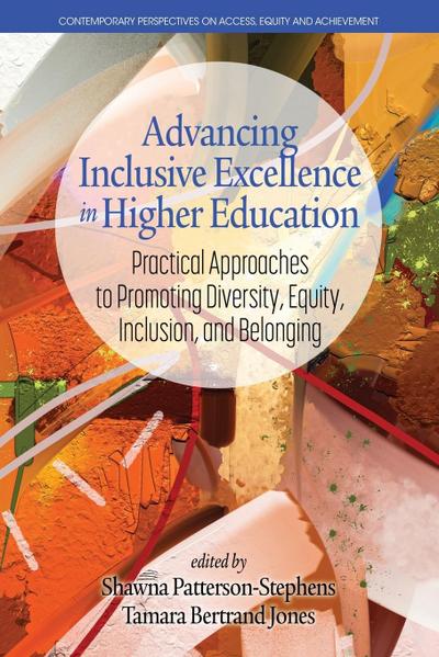 Advancing Inclusive  Excellence in Higher Education
