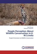People Perception About Wildlife Conservation in K. W.S.India