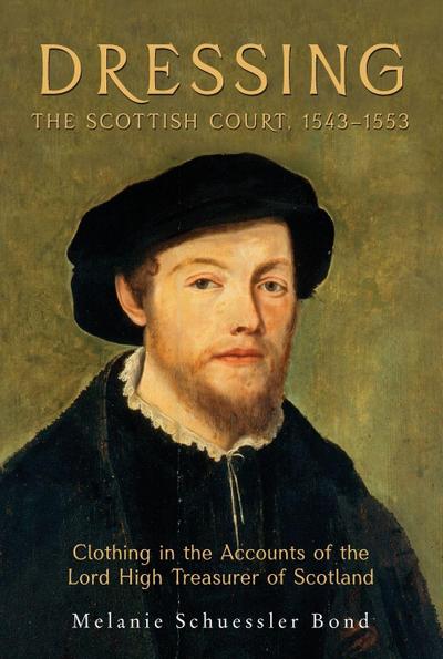Dressing the Scottish Court, 1543-1553