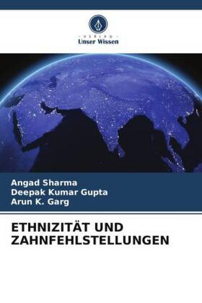 ETHNIZITÄT UND ZAHNFEHLSTELLUNGEN