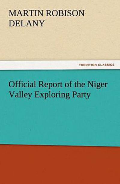 Official Report of the Niger Valley Exploring Party