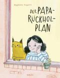 Der Papa-Rückhol-Plan