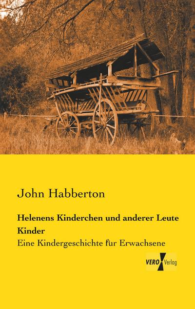 Helenens Kinderchen und anderer Leute Kinder