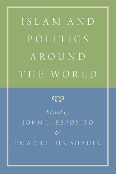 Islam and Politics Around the World