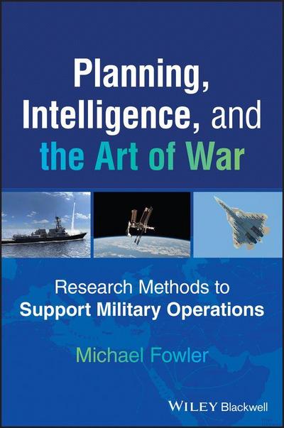 Planning, Intelligence, and the Art of War
