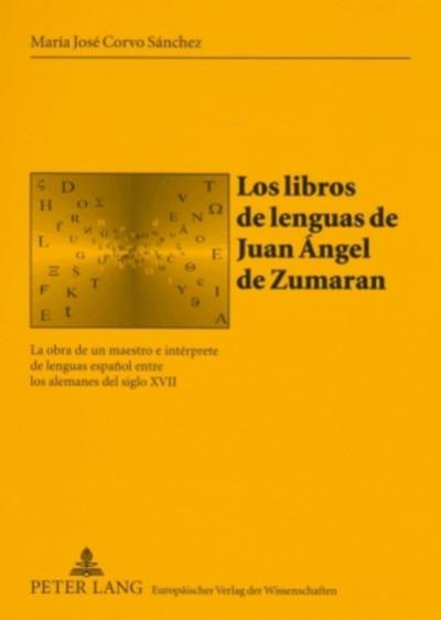 Los libros de lenguas de Juan Ángel de Zumaran