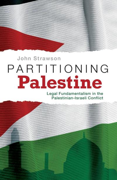 Partitioning Palestine - John Strawson