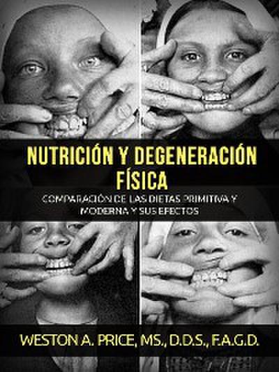 Nutrición y degeneración física (Traducido)
