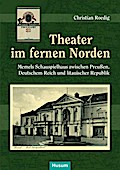 Theater im fernen Norden
