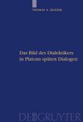Das Bild des Dialektikers in Platons späten Dialogen