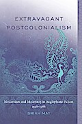 Extravagant Postcolonialism